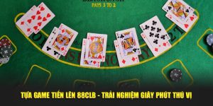 Tựa Game Tiến Lên 88CLB - Trải Nghiệm Giây Phút Thú Vị