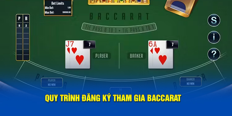 Quy trình đăng ký tham gia baccarat