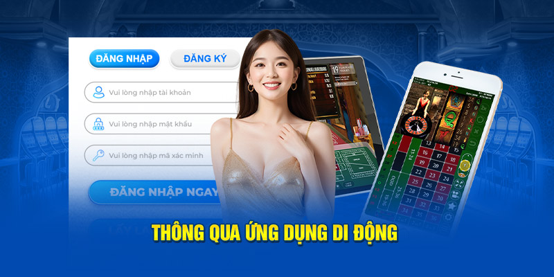 Thông qua ứng dụng di động